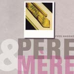 PERE-ET-MERE-Yves-HADDAD-editions-de-la-Martiniere